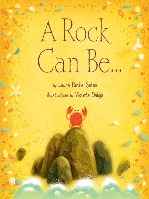Title details for A Rock Can Be . . . by Laura Purdie Salas - Wait list